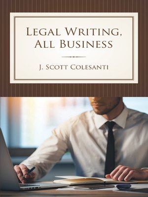 cover image of Legal Writing, All Business